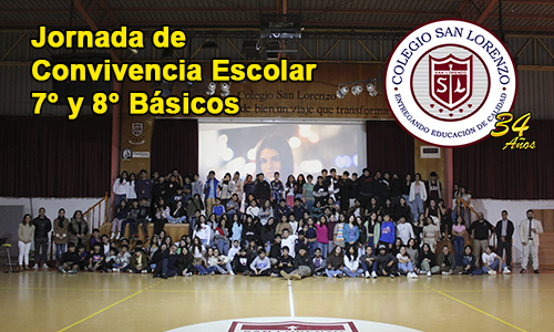 Jornada de convivencia escolar 7° y 8° Básicos - colegiosanlorenzo.cl